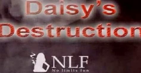 daisy destroyer|DAISYS DESTRUCTION VIDEO ORIGINAL